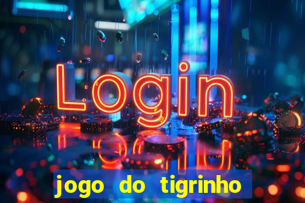 jogo do tigrinho falso para brincar